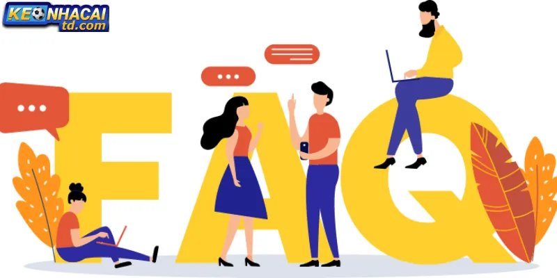 FAQ – Giải Đáp Câu Hỏi Thường Gặp Tại Kèo Nhà Cái